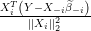 XTi (Y−-X−i^β−i)
    ||Xi||22